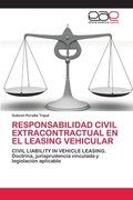 Responsabilidad Civil Extracontractual En El Leasing Vehicular