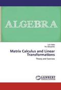 Matrix Calculus and Linear Transformations