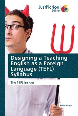 Robin Bright - Designing a Teaching English as a Foreign Language (TEFL) Syllabus, Häftad