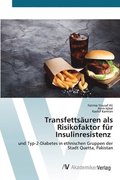 Transfettsuren als Risikofaktor fr Insulinresistenz