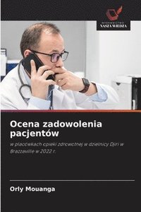 Ocena zadowolenia pacjent�w
