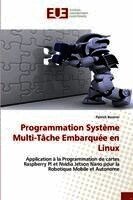 Patrick Bonnin - Programmation Système Multi-Tâche Embarquée en Linux, Häftad