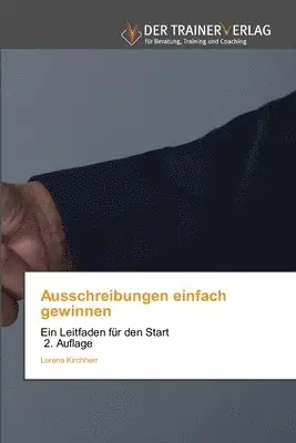 Lorena Kirchherr - Ausschreibungen einfach gewinnen, Häftad. Tillgänglighet: Lägg i varukorg