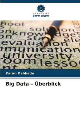 Karan Dabhade - Big Data - Überblick, Häftad. Tillgänglighet: Lägg i varukorg