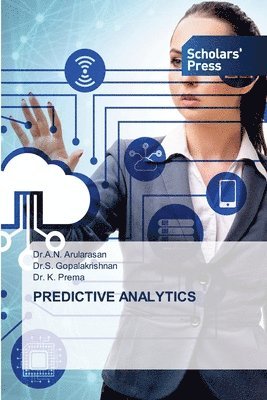 Dr a N Arularasan, Dr S Gopalakrishnan, K Prema - Predictive Analytics, Häftad