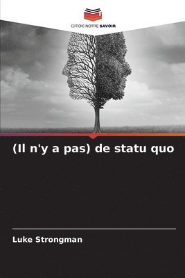 Luke Strongman - (Il n'y a pas) de statu quo, Häftad