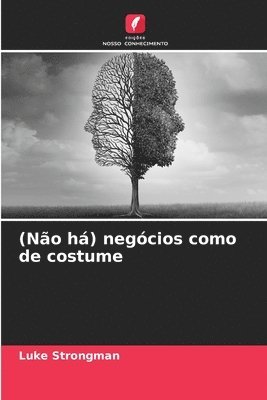 Luke Strongman - (Não há) negócios como de costume, Häftad