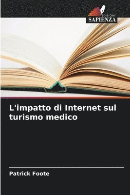 Patrick Foote - L'impatto di Internet sul turismo medico, Häftad