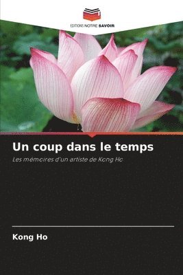 Kong Ho - coup dans le temps, Häftad. Tillgänglighet: Lägg i varukorg
