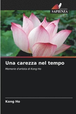 Kong Ho - carezza nel tempo, Häftad. Tillgänglighet: Lägg i varukorg
