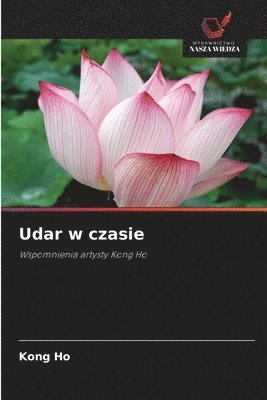 Kong Ho - Udar w czasie, Häftad. Tillgänglighet: Lägg i varukorg