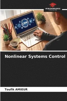 Toufik Amieur - Nonlinear Systems Control, Häftad. Tillgänglighet: Lägg i varukorg