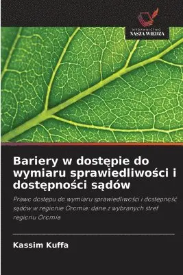 Kassim Kuffa - Bariery w dostępie do wymiaru sprawiedliwości i dostępności sądów, Häftad. Tillgänglighet: Lägg i varukorg