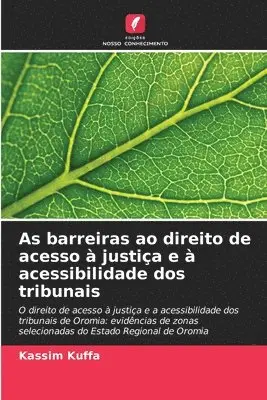 Kassim Kuffa - As barreiras ao direito de acesso à justiça e à acessibilidade dos tribunais, Häftad. Tillgänglighet: Lägg i varukorg