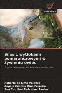 Silos z wytlokami pomara?czowymi w ?ywieniu owiec