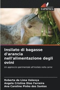 Insilato di bagasse d'arancia nell'alimentazione degli ovini