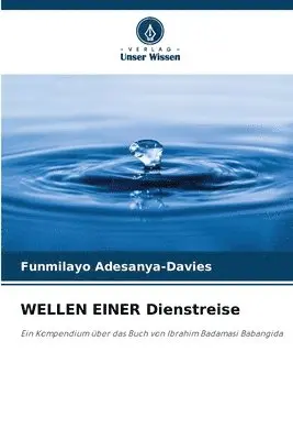 Funmilayo Adesanya-Davies - WELLEN EINER Dienstreise, Häftad. Tillgänglighet: Lägg i varukorg