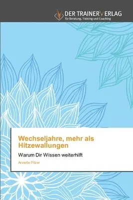 Annette Pitzer - Wechseljahre, mehr als Hitzewallungen, Häftad. Tillgänglighet: Lägg i varukorg