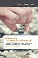Christina Kuenzle, Christian Haas - Urban Gurus - Turning growth into thriving, Häftad. Tillgänglighet: Lägg i varukorg