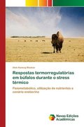 Respostas termorregulatorias em bufalos durante o stress termico