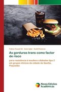 As gorduras trans como factor de risco