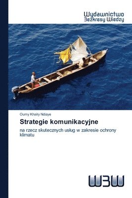 Oumy Khaïry Ndiaye - Strategie komunikacyjne, Häftad