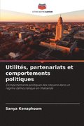 Utilites, partenariats et comportements politiques