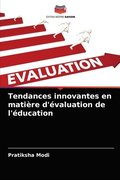 Tendances innovantes en matiere d'evaluation de l'education