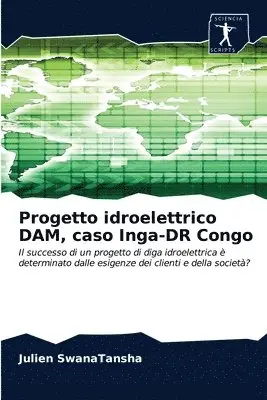 Julien Swanatansha - Progetto idroelettrico DAM, caso Inga-DR Congo, Häftad. Tillgänglighet: Lägg i varukorg