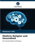 Medizin Religion und Gesundheit