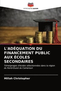 L'Adquation Du Financement Public Aux coles Secondaires