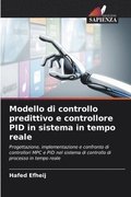 Modello di controllo predittivo e controllore PID in sistema in tempo reale
