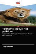 Tourisme, pouvoir et politique