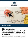 Die perversen Auswirkungen von Good Governance