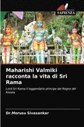 Maharishi Valmiki racconta la vita di Sri Rama