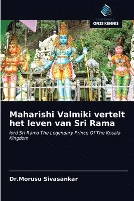 Dr Morusu Sivasankar - Maharishi Valmiki vertelt het leven van Sri Rama, Häftad. Tillgänglighet: Lägg i varukorg