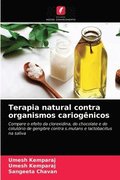 Terapia natural contra organismos cariognicos