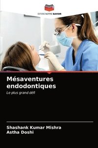 Msaventures endodontiques