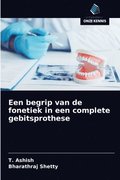 Een begrip van de fonetiek in een complete gebitsprothese