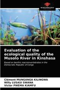 Evaluation of the ecological quality of the Musolo River in Kinshasa