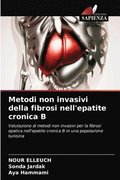 Metodi non invasivi della fibrosi nell'epatite cronica B