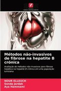 Mtodos no-invasivos de fibrose na hepatite B crnica