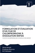 Formulation Et valuation d'Un Film de Chlorpromazine  Dissolution Rapide