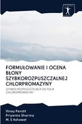Formulowanie I Ocena Blony Szybkorozpuszczalnej Chlorpromazyny