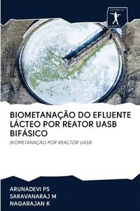 Biometana��o Do Efluente L�cteo Por Reator Uasb Bif�sico