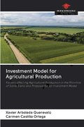 Investment Model for Agricultural Production