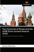Chronicle of Russia and the USSR (from ancient times to 1960)