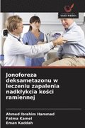 Jonoforeza deksametazonu w leczeniu zapalenia nadklykcia ko&#347;ci ramiennej