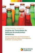 Analise da Toxicidade de Aditivos Aromatizantes Sinteticos.