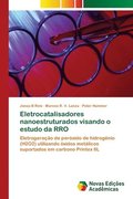Eletrocatalisadores nanoestruturados visando o estudo da RRO